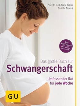 Das große Buch zur Schwangerschaft. Umfassender Rat für jede Woche - 1